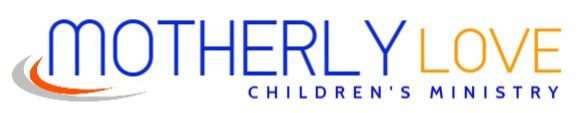 MOTHERLY LOVE CHILDREN'S MINISTRY